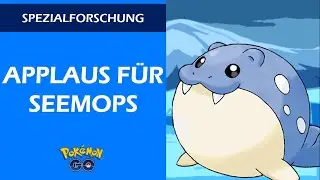 Applaus für Seemops | Spezialforschung | Pokémon GO