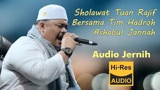Sholawat Tuan Rajif - Ft - Tim Hadroh Ashabul Jannah - Tobat