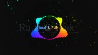 Rauf and Faik.English song. audio music song.2021 Aziz bro.