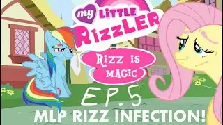 Mlp infection au|| Rizz infection episode 5 #mlp #rizz #fyp