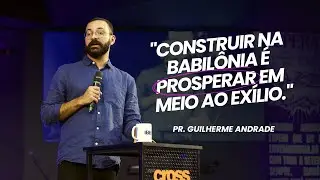 Vivendo como um estrangeiro | Pr. Guilherme Andrade