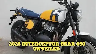 2025 ROYAL ENFIELD INTERCEPTOR BEAR 650 UNVEILED | #royalendfield #bear650 #launched