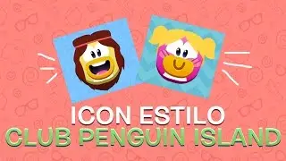 TUTORIAL: CÓMO HACER ICON ESTILO CLUB PENGUIN ISLAND ★