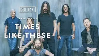 Foo Fighters - Times Like These Acoustic - Guitar Lesson + Guitar Tutorial