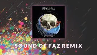 Jean-Michel Jarre - Oxygene Pt. 4 (Sound Of Faz Remix) #trance