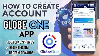 Globe One app 2024 | Paano mag register sa GLOBE ONE app | How to create account in Globe one