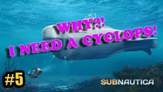 WHERE THE F*** IS THE LAST CYCLOPS FRAGMENT?! | Let's Play Subnautica Part 5