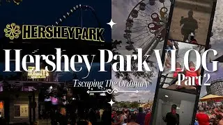 Day in the life: Our Epic Hershey Park Adventure | TheRellMoses VLOG Pt. 2