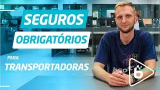 Entenda os Seguros Obrigatórios para o Transporte Rodoviário de Carga no Brasil