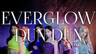 EVERGLOW - DUN DUN [LYRICS]