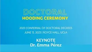 5.  UCLA Keynote Doctoral Hooding June 15, 2023
