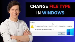 How to Change File Type On Windows 10 (Easy Tutorial) | Change File Extension On Windows 10