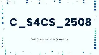 C_S4CS_2508 SAP S/4HANA Cloud Public Edition, Sales Exam Practice Questions with Explanations