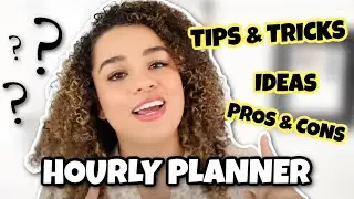 HOW TO USE A PLANNER: HOURLY Planner Tips