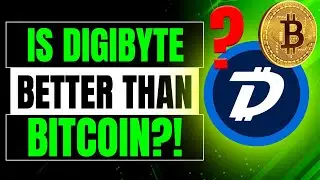 Is DigiByte Better Than Bitcoin? | DigiByte Blockchain