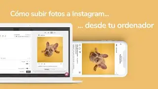 Cómo subir fotos a Instagram desde el ordenador 🖥