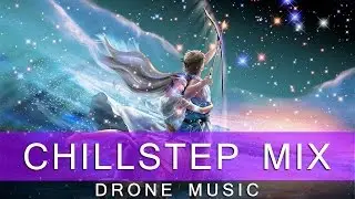 BEST OF CHILLSTEP & DUBSTEP MIX ► VERY RELAXING MUSIC 2016