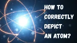 How to correctly draw an atom?