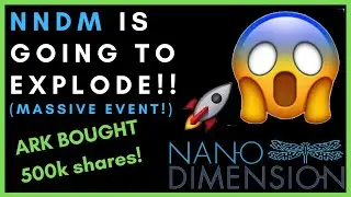 NNDM STOCK IS GOING TO EXPLODE BECAUSE OF THIS! - Massive Event! - (Nano Dimension Stock Analysis)