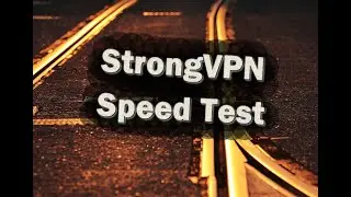 A StrongVPN speedtest - Check before buying!