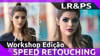 Edição completa de FOTO no Lightroom e Photoshop