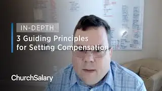 3 Guiding Principles for Setting Compensation | In-Depth