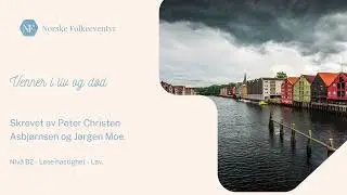 Norwegian Folktales - Learn Norwegian through story - Venner i liv og død