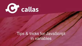 Tips & tricks for JavaScript in variables