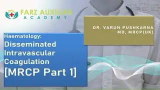 MRCP Part 1 Exam Preparation || Hematology - DIC  |Farz Academy || Live Classes