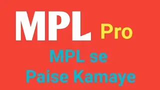 MPL App se paise kaise Kamaye | How to use MPL app | How to download MPL Pro App