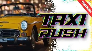 Taxi Rush: Prologue Gameplay (Steam) [Free Games]