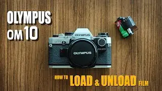LOAD / UNLOAD film | Olympus OM10