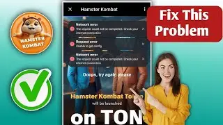 How To Fix Hamster Kombat Loading Problem ।। Hamster Kombat Network Connection Error 😭