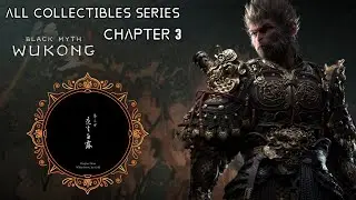 Black Myth Wukong: All Collectibles Series Chapter 3