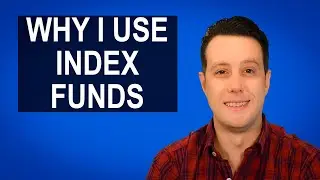 Why I Invest in Index Funds