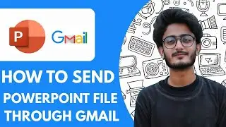 How To Send a Powerpoint File Through Gmail - 2025 (Quick & Easy)