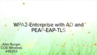 WPA2 Enterprise with AD and PEAP-EAP-TLS