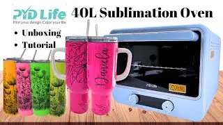 NEW PYDLife 40L Sublimation Oven: Unboxing, Review and Tutorial