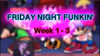 WEEK 1-3 | FRIDAY NIGHT FUNKIN'