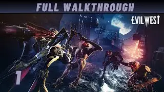 EVIL WEST Walkthrough Gameplay in 2023 | Part 1 - Intro and First Boss  (FULL GAME)