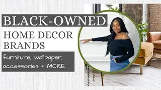 10 Black Owned Home Décor Brands you need to know PT 1