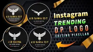 Instagram trending Dp logo editing pixellab || Dp Logo Editing|| Trending Logo Editing Pixellab 2023