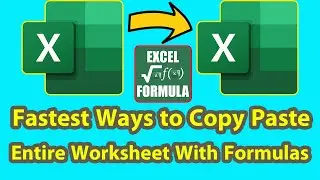 Copy Paste Entire Worksheet with Formulas | Quickly Copy Paste Entire Worksheet with Formulas
