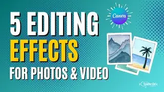 Canva Effects For Photos & Videos