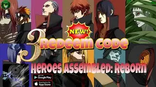 Heroes Assembled: REBORN - 3 New Special Redeem Code 🎁 Claim now! 🔥 Naruto Idle RPG Android/iOS
