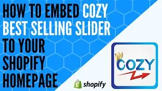 How To Embed Cozy Best Selling Slider To Your Shopify Homepage