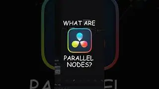 What are PARALLEL NODES in Davinci Resolve?🧑‍💻🤝 