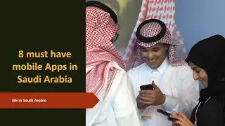 8 most popular or useful Apps in Saudi Arabia