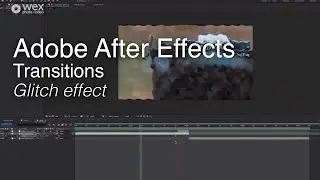 Adobe After Effects | Transitions | Glitch Effect