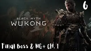 Black Myth: Wukong | First Playthrough | PART 6 [PC]